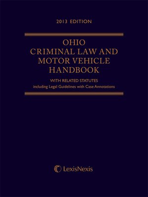 cover image of Ohio Criminal Law and Motor Vehicle Handbook